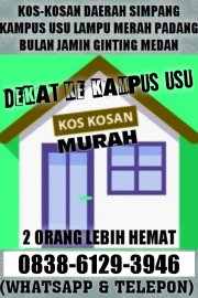 Kosan kost murah nyaman aman di simpang kampus usu padang bulan jamin ginting medan