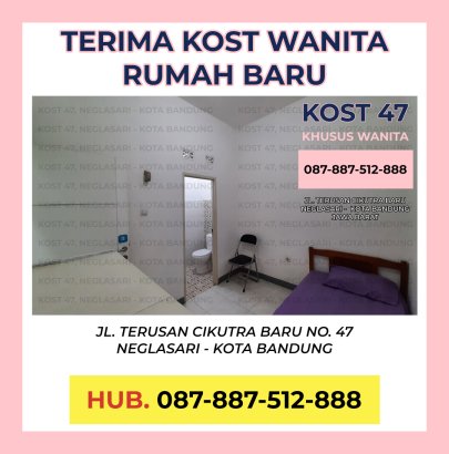 KOST 47 (MAHASISWI/KARYAWATI) CIKUTRA-KOTA BANDUNG